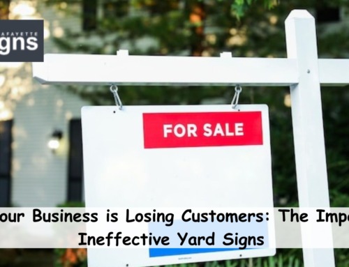 Why Your Business is Losing Customers: The Impact of Ineffective Yard Signs